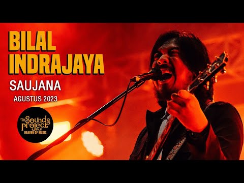 BIlal Indrajaya - Saujana Live at The Sounds Project Vol.6 (2023)