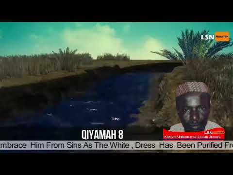 MUHAMMAD LAMIN JANNEH QIYAMAH 8 FINAL PART