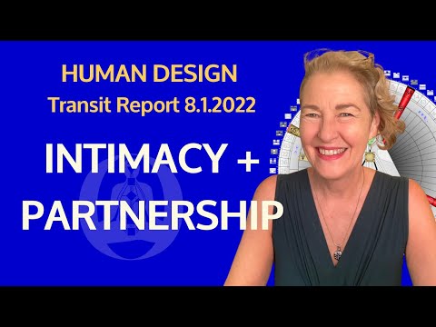 Building Trust + Experiencing Intimacy in Partnership | Human Design Transit Report | Maggie Ostara