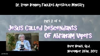 (Part 2 of 4) Jesus called descendants of abraham vipers