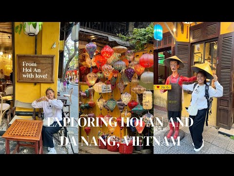 Hoi An and Da Nang VLOG (Things to do in Hoi An for free and Da Nang Side trip)