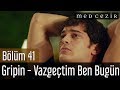 Medcezir 41.Bölüm | Gripin - Vazgeçtim Ben Bügün ...