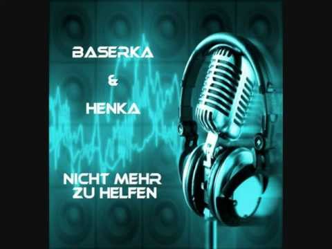 Baserka & Henka One - Nicht mehr zu helfen
