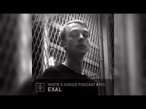 Invite's Choice Podcast 311 - Exal