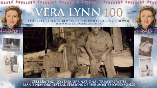 Dame Vera Lynn - 100 - (There&#39;ll Be Bluebirds Over) The White Cliffs Of Dover