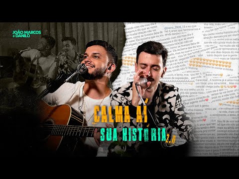 Calma Aí - Joao Marcos e Danilo