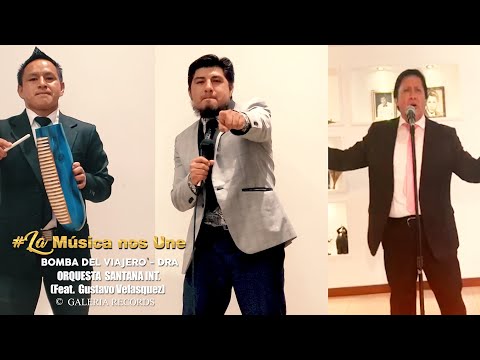 La música nos Une - Gustavo Velasquez feat Santana Internacional / DESDE CASITA