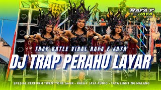 Download lagu TRAP BATLE PERAHU LAYAR VIRAL TIKTOK || RAFA F JAYA X TWENTY ONE GANK • By DJ RISKI IRVAN NANDA  mp3