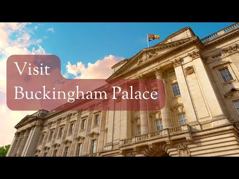 Visit Buckingham Palace