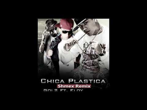 Gold2 Ft  Eloy - Chica Plastica Dj Shmex Remix 2009