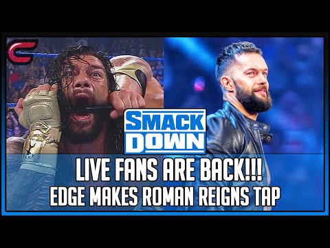 Live Fans Are Back! Edge Makes Roman Reigns Tap... Finn Balor Returns! Smackdown July 16th 2021