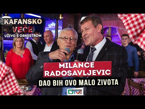 MILANCE RADOSAVLJEVIC - DAO BIH OVO MALO ZIVOTA | 2021 | UZIVO | OTV VALENTINO