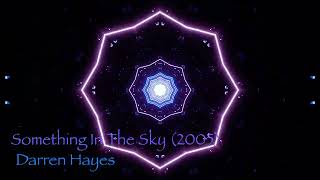Darren Hayes - Something In The Sky