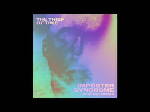FEINSTOFF PREMIERE: The Thief Of Time - Imposter Syndrome Feat. Bay Bryan [SPRECHEN]