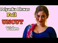 Priyanka Biswas Full Uncut Video