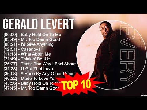 G e r a l d L e v e r t 2023 MIX ~ Top 10 Best Songs ~ Greatest Hits ~ Full Album