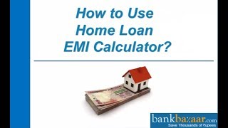How to Use Home Loan EMI Calculator?