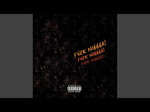 Fvck Ni666a