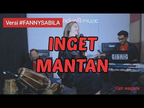 INGET KA MANTAN versi #FANNYSABILA | WAGISTA