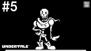 #5【アンダーテイル 実況】UNDERTALE～誰も死ぬ必要のないRPG～