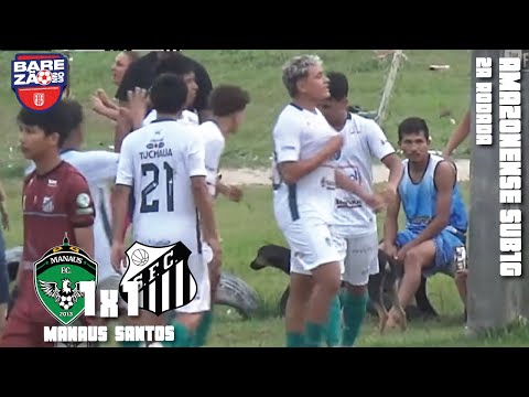 Manaus 1x1 Santos Manaus - 2ª Rodada / Amazonense SUB16 2023