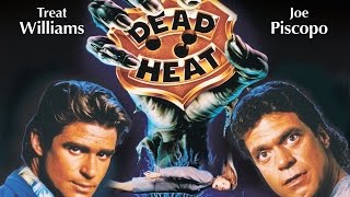 Dead Heat (1988) Treat Williams &amp; Joe Piscopo killcount