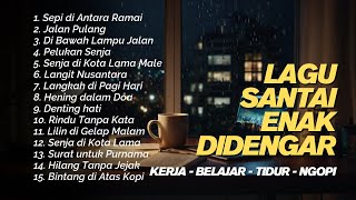 Download lagu Kumpulan Lagu Santai: Bikin Mood Kamu Langsung Enak! 😌🎧 mp3