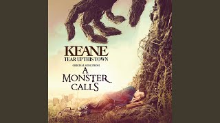 Tear Up This Town (From "A Monster Calls" Original Motion Picture Soundtrack)