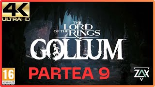 Lord Of The Rings | Gollum | PARTEA 9 [4K ULTRA 60FPS]