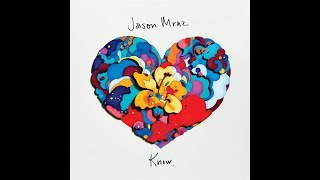 Jason Mraz - Making It Up (Letra)