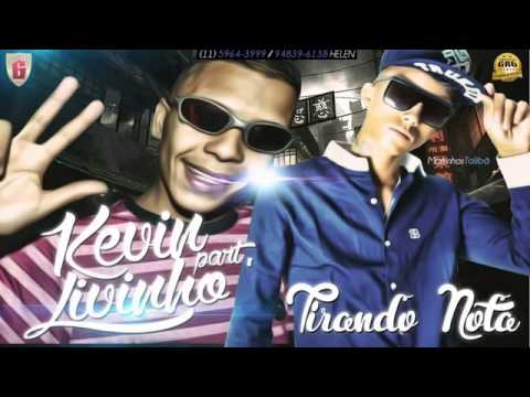 MC Kevin Part  MC Livinho   Tirando Nota   Música Nova 2014 PereraDJ Lançamento Ofi