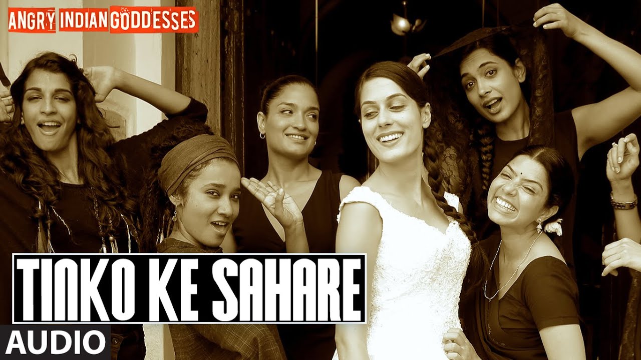 Tinko Ke Sahare Lyrics | Angry Indian Goddesses | Kary Arora | Kary Arora