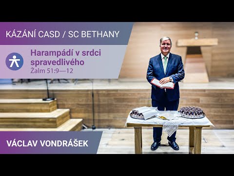 Václav Vondrášek - Harampádí v srdci spravedlivého / Kázání v SC Bethany - 4.10.2025