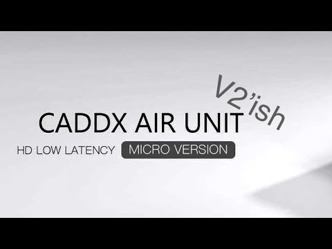 New DJI /Caddx Air Unit V2 ’ish First Look