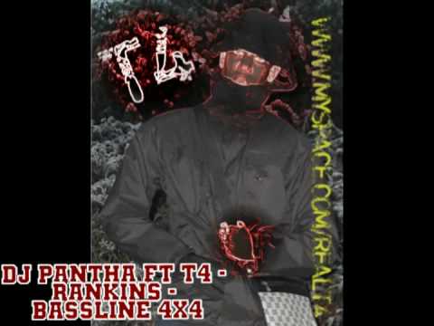 DJ PANTHA VS T4 - RANKINS - BASSLINE 4x4