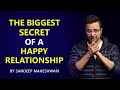 The Biggest Secret of a Happy Relationship - By Sandeep Maheshwari | Hindi