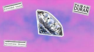 Duran Duran - Valentine Stones [Extended Sound]