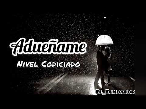 Adueñarme - Nivel Codiciado (Audio Official)