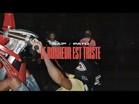 Saïf feat. Pato - Le bonheur est triste