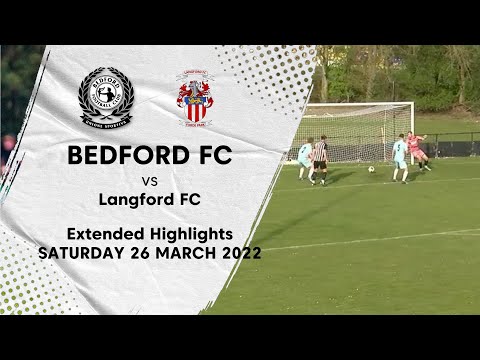 EXTENDED HIGHLIGHTS | Bedford FC v Langford FC 26th March 2022