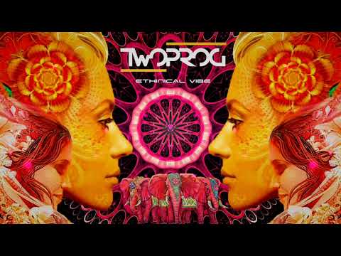 TWO PROG - Ethinical Vibe (Original Mix)