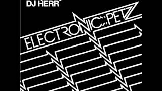 DJ HERR - Reciprocity - Electronic Petz