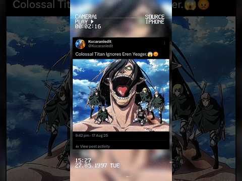 Colossal Titan Ignores Eren Yeager.😱😡 #edit #eren #colossal #aot #shorts