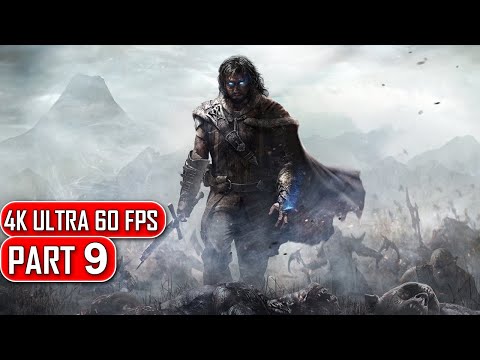 Middle Earth Shadow of Mordor - Gameplay Walkthrough Part 9 - 4K No Commentary