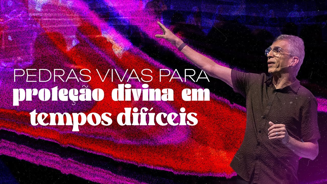 Nova Igreja | Pedras vivas para proteção divina em tempos difíceis | Mauricio Fragale