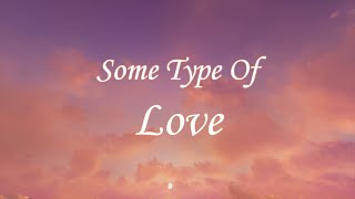 Charlie Puth - Some Type of Love [가사/해석]