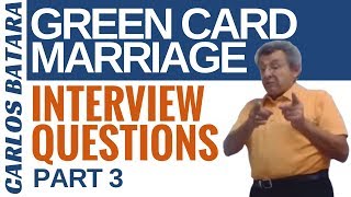 Your Green Card Marriage Interview: 12 Questions You Must Know (Part 3)