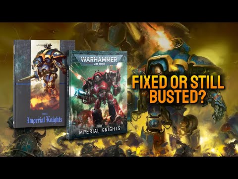 Imperial Knights Codex Review - Did They Fix Them?