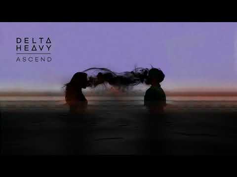 Delta Heavy - Ascend