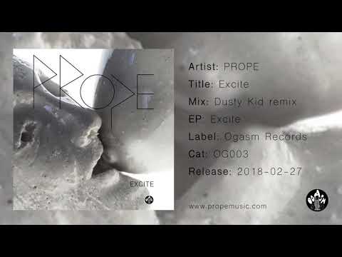 PROPE - Excite (Dusty Kid Remix) [OUT NOW]